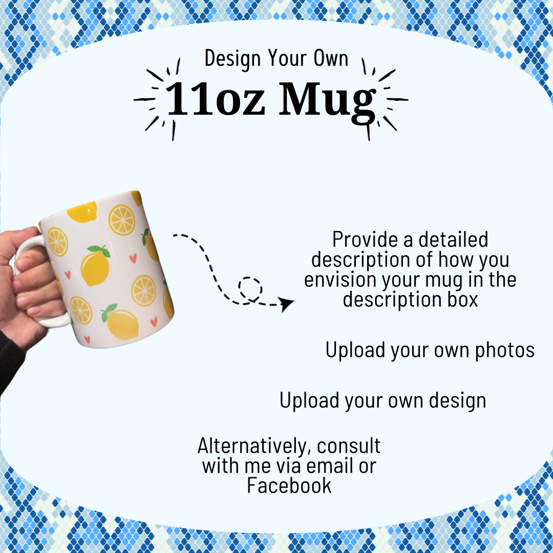 Design Your Own 11oz Mug