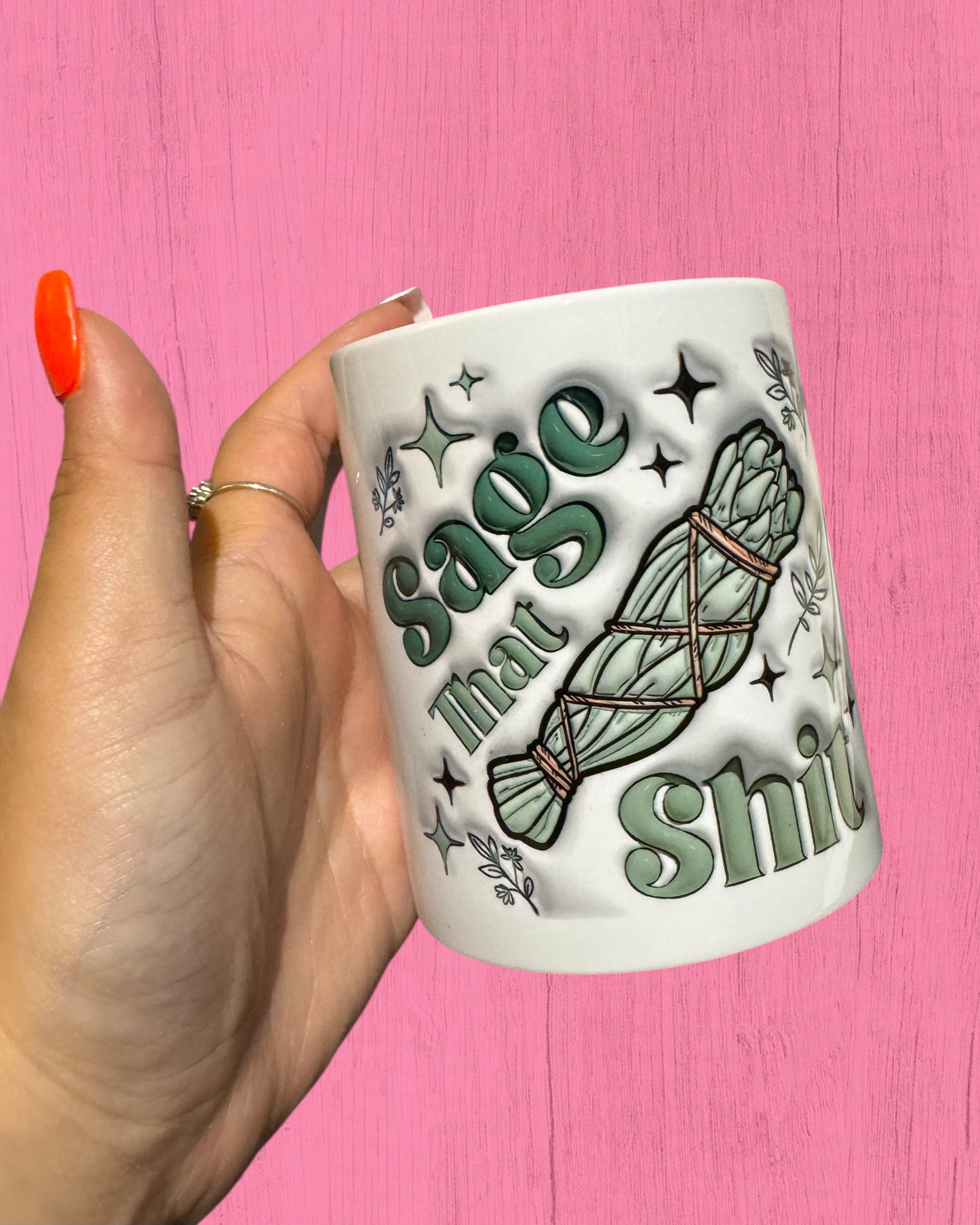 Sage That Sh!t 11oz Mug