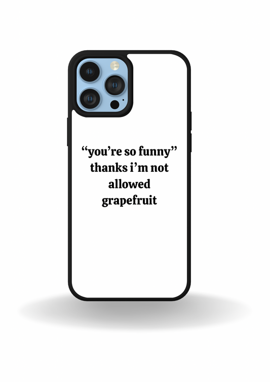 Not Allowed Grapefruit Phone Case