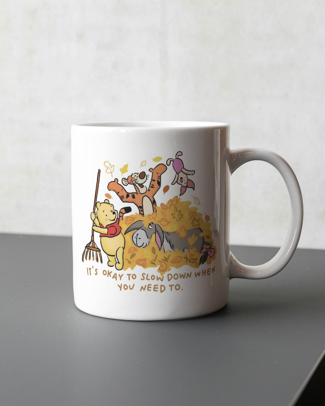 It’s Okay To Slow Down 11oz Mug