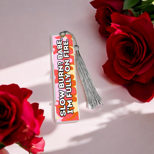 Slow Burn 12cm x 4cm Bookmark