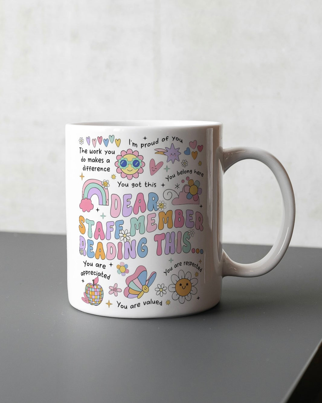 Dear Staff Member Reading This… 11oz Mug