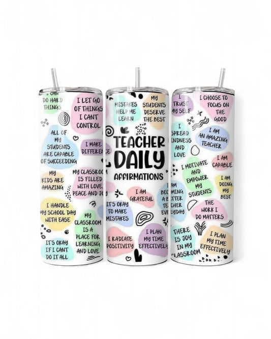 Teacher Daily Affirmations 20oz Tumbler