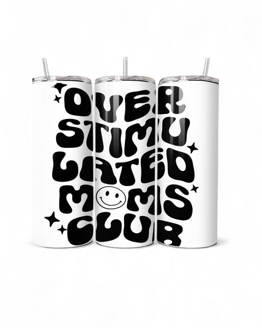 Over Stimulated Mom 20oz Tumbler