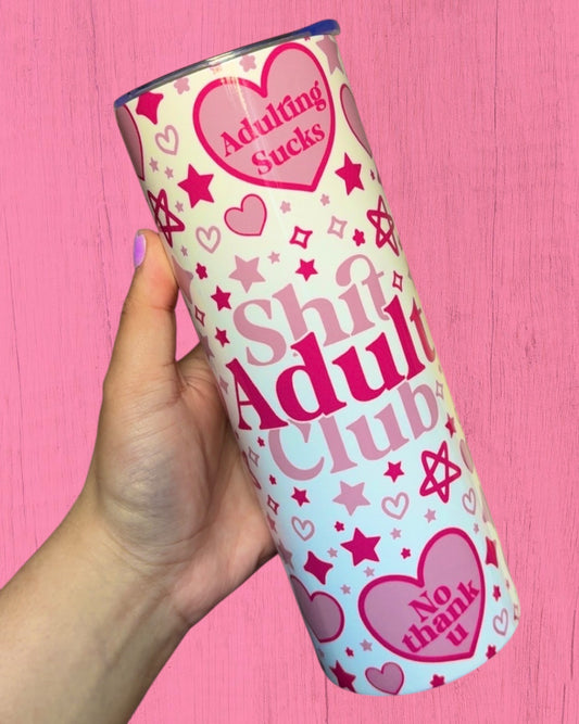 Shit Adult Club Pink 20oz Tumbler