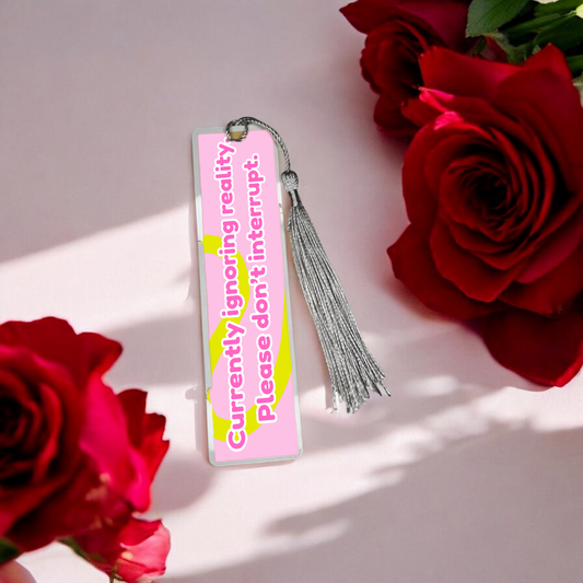 Currently Ignoring Reality 12cm x 4cm Bookmark
